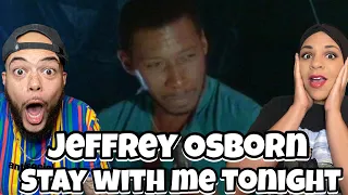 WOAH!.. | FIRST TIME HEARING Jeffrey Osborn  - Stay With Me Tonight REACTION