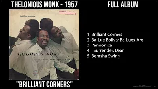 T̲he̲lo̲ni̲o̲u̲s M̲o̲nk - 1957 Greatest Hits - B̲ri̲lli̲a̲nt C̲o̲rne̲rs (Full Album)