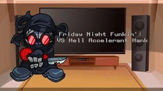 Friday Night Funkin' Mod Characters Reacts | VS Hell Accelerant Hank | + Hank, Tricky | FNF