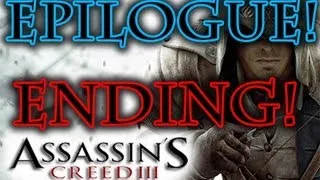 Assassin's Creed 3 - EPILOGUE Connor ENDING