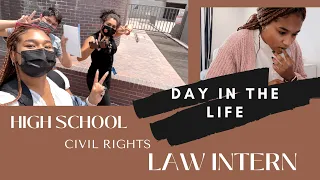 DAY IN THE LIFE | HIGH SCHOOL LAW INTERN