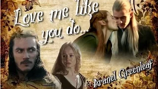 Legolas❤Tauriel | Bard❤Eowyn- Love me like you do