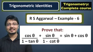 Prove that cos theta/1-tan theta + sin theta/1-cot theta=sin theta+cos theta. RS Aggarwal-Example 6.