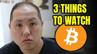 BITCOIN HOLDERS...WATCH THESE 3 THINGS