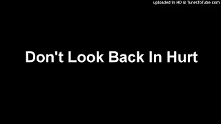 Don't Look Back In Hurt
