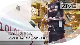 ŽIVĚ: Sojuz 2-1A (Progress MS-08) ODKLAD