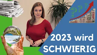 Warum 2023 SCHWIERIG wird: Inflation, Wohlstand, Klimawandel | Das bringt die ZUKUNFT