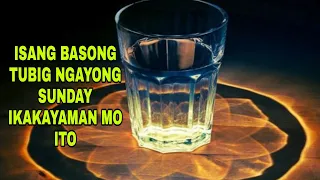 ISANG BASONG TUBIG NGAYONG SUNDAY IKAKAYAMAN MO ITO-APPLE PAGUIO1