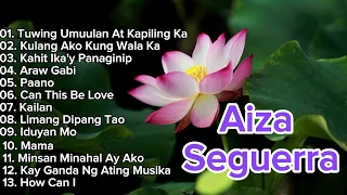 Aiza Seguerra Greatest Hits | The Best of Aiza Seguerra Nonstop Playlist