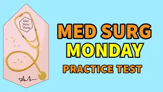 Med Surg Monday EP3: HESI Med Surg Review #nursing #nursingschool #nursingstudent