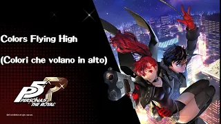 Colors Flying High (Traduzione/Sub Ita) Persona 5 Royal