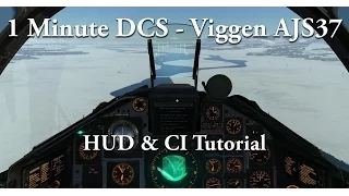 1 Minute DCS - Viggen AJS-37 - HUD & Central Indicator Tutorial