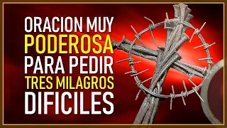 ORACION MUY PODEROSA PARA PEDIR TRES MILAGROS DIFICILES - Sangre de Cristo