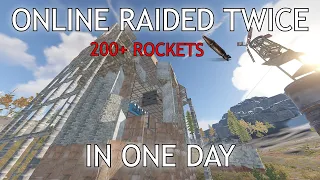 Getting Online Raided TWICE in 1 DAY... (RUST)