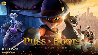 Puss In Boots The Last Wish Full Movie In English | New Hollywood Movie | Review & Facts