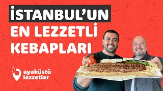 İSTANBUL'UN EN İYİ KEBAPLARI (Anadolu yakasından 7 farklı kebapçı) - Ayaküstü Lezzetler