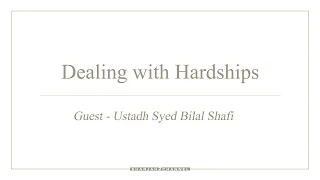 Guest of the week II Dealing with Hardships  II Ismail Bullock & Ustadh Syed Bilal Shafi