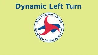Dynamic Left Turn Intersection