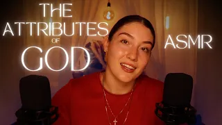 ASMR Bible Study ✨📖 ✨ The Attributes of God - Part 1