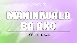 Roselle Nava - Maniniwala Ba Ako (Official Lyric Video)