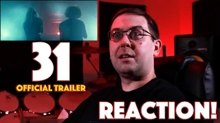 REACTION! 31 Official Trailer #1 - Rob Zombie Movie 2016