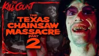 The Texas Chainsaw Massacre 2 (1986) KILL COUNT