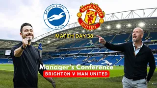 Erik Ten Hag Previews | Brighton vs Man United!