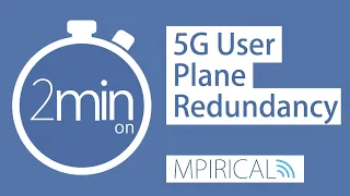 5G User Plane Redundancy - Mpirical