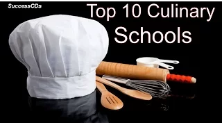 Top 10 Culinary Schools | Best Culinary schools ranking