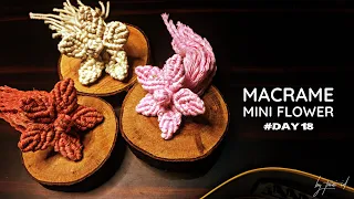 #DAY18 | DIY Mini Macrame Flower