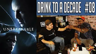 Unbreakable 20th Anniversary - Drink To A Decade Podcast #08