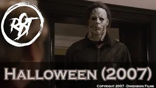 Halloween (2007 Rob Zombie Remake) - Spoiler Free Review