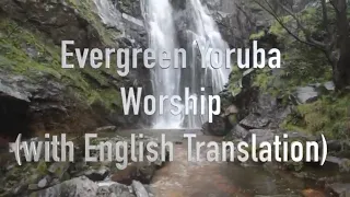 Olorun to da Awon Oke Igbani Lyrics Video (With English Translation)|Evergreen Yoruba Worship Songs