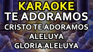 PISTA KARAOKE - TE ADORAMOS CRISTO TE ADORAMOS - ALELUYA  - TU ERES SANTO 😭😭