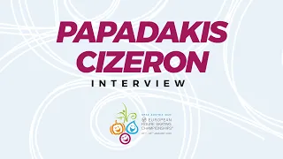 Interview: Papadakis / Cizeron (FRA) | ISU European Figure Skating Championships | #EuroFigure