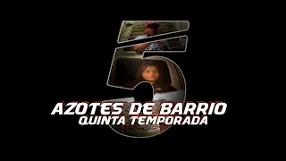 Azotes de Barrio Cap 81