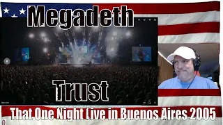 Megadeth - Trust - HD That One Night Live in Buenos Aires 2005 - REACTION