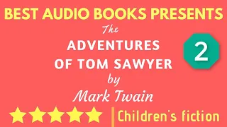 The Adventures of Tom Sawyer Part 2 by Mark Twain Full AudioBook