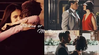YOUR CHOICE • Stelena or Multicouples [Fortress]