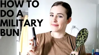 How To Do A Military Bun | 3 Different Styles