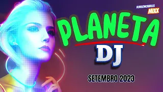 PLANETA DJ setembro 2023