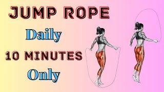 What Happens to Your Body When You "Jump Rope" 10 Minutes Everyday #WellnessChronicles