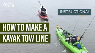 How To Make A Kayak Tow Line | Instructional