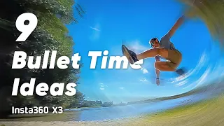 Insta360 X3 - 9 Wicked Bullet Time Shots (ft. Gimbal Guru)