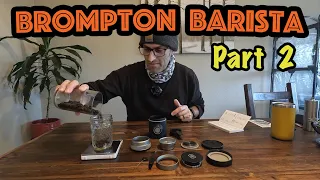 The Brompton Barista | Part 2 - The Picopresso