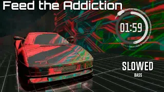 Ils - Feed The Addiction - (Slowed Bass)