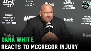 Dana White reacts to Conor McGregor injury: "Dustin fights for title, then you do the rematch"