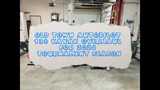 OldTown AutoPilot 136 Kayak Overhaul for 2024 Tournament Season