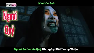 Thực Thể Siêu Phàm Kết Hợp giữa Sói và Quỷ.Review Phim Khôi Cổ Anh