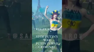 Paris Femen  Stop Putins war  Putin is war criminal!